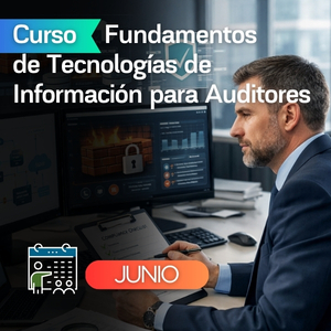 Fundamentos de Tecnologías de Información para Auditores