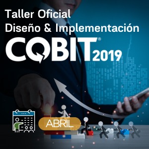 TALLER OFICIAL COBIT 2019 – DISEÑO & IMPLEMENTACIÓN ISACA COSTA RICA