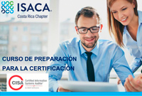 Curso de Preparación para la Certificación CISA - ISACA Costa Rica Chapter 