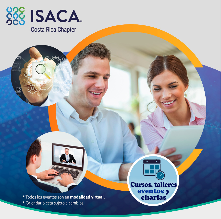 AQUI PUEDE VER LOS CURSOS, CHARLAS Y EVENTOS DE ISACA COSTA RICA
