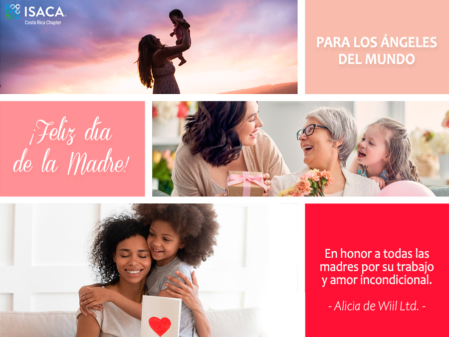 Feliz Da de la Madre - 15 de agosto -  ISACA COSTA RICA