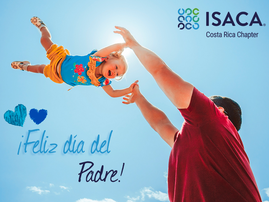 FELIZ DIA DEL PADRE - LES DESEA -  ISACA COSTA RICA