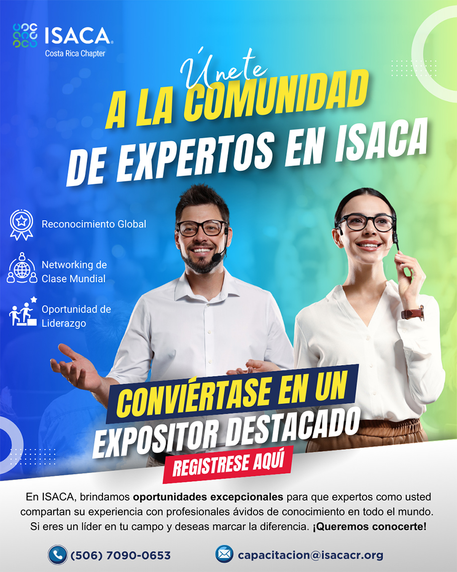 Únete a la Comunidad de Expertos en ISACA, Conviértase en un Expositor Destacado 